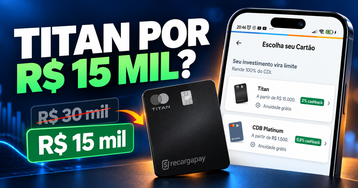 Oferta do cartão RecargaPay Titan com investimento a partir de R$ 15 mil e 2% de cashback